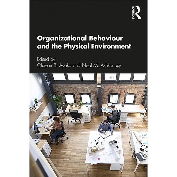 Organizational Behaviour and the Physical Environment