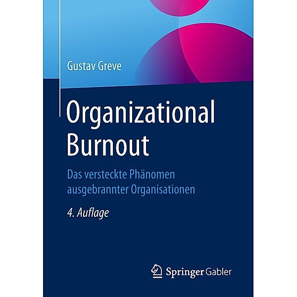 Organizational Burnout, Gustav Greve