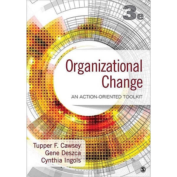 Organizational Change, Gene Deszca, Tupper F. Cawsey, Cynthia A. Ingols