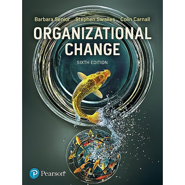Organizational Change, Barbara Senior, Stephen Swailes, Colin Carnall