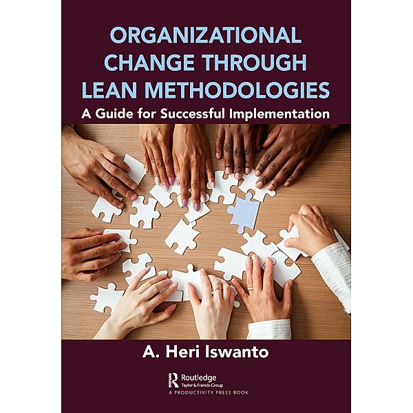 Organizational Change through Lean Methodologies, A. Heri Iswanto