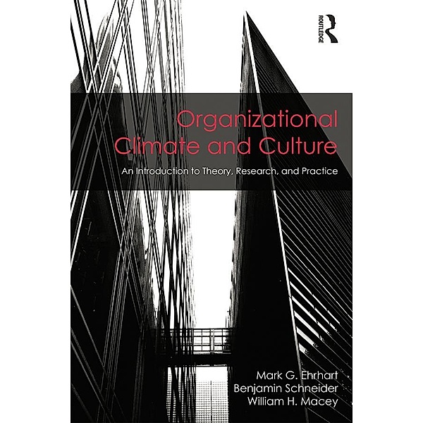 Organizational Climate and Culture, Mark G. Ehrhart, Benjamin Schneider, William H. Macey