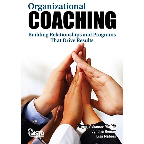 Organizational Coaching, Virginia Bianco-Mathis, Cynthia Roman, Lisa Nabors
