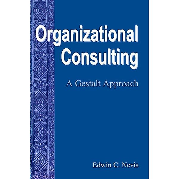 Organizational Consulting, Edwin C. Nevis