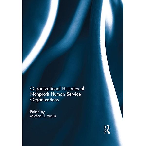 Organizational Histories of Nonprofit Human Service Organizations