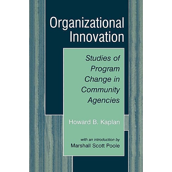 Organizational Innovation, Howard B. Kaplan, Marshall Scott Poole