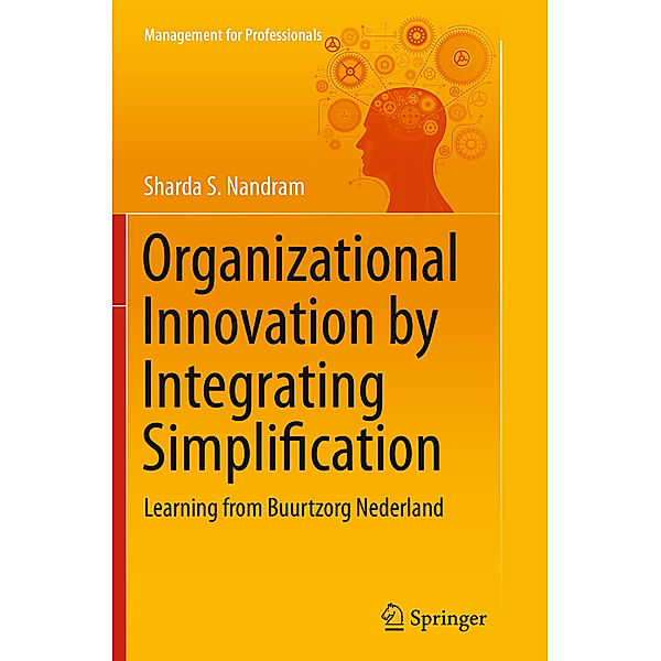 Organizational Innovation by Integrating Simplification, Sharda S. Nandram