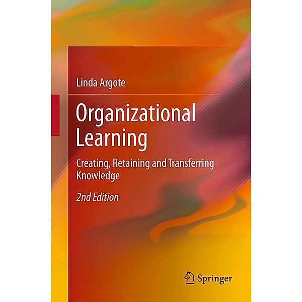 Organizational Learning, Linda Argote