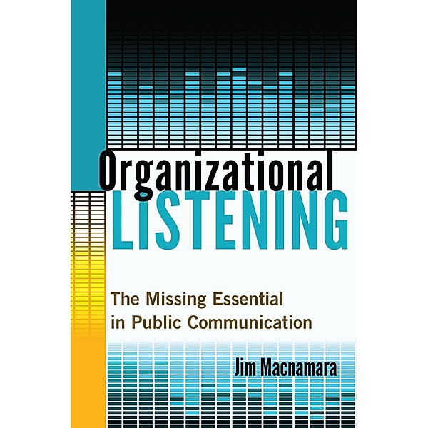Organizational Listening, Jim Macnamara