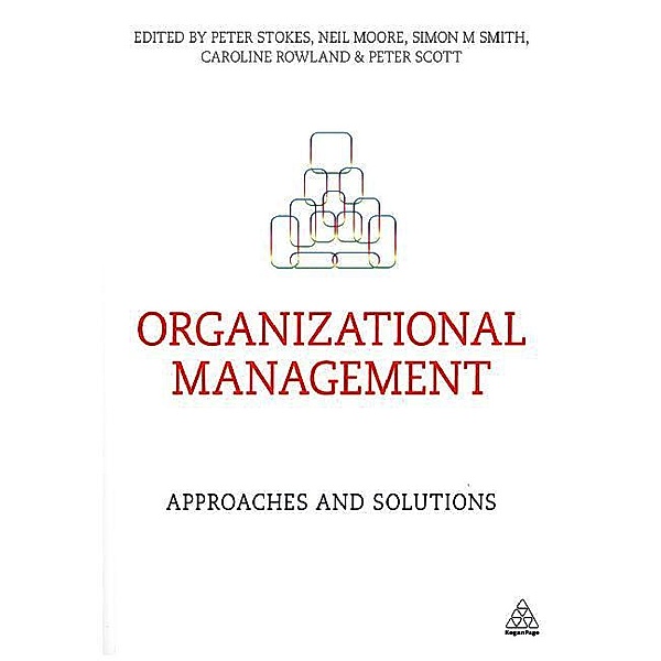 Organizational Management, Peter Stokes, Neil Dudley Moore, Simon M. Smith