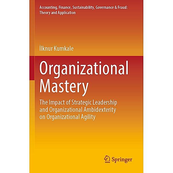 Organizational Mastery, Ilknur Kumkale