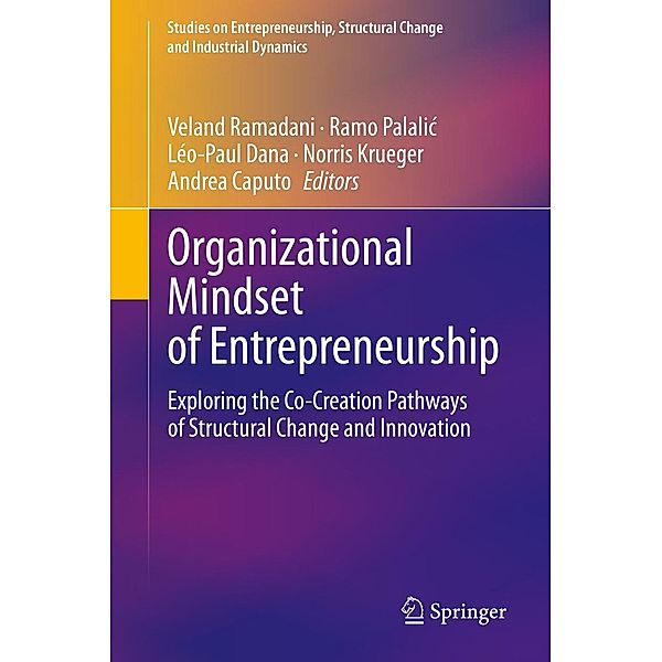 Organizational Mindset of Entrepreneurship / Studies on Entrepreneurship, Structural Change and Industrial Dynamics