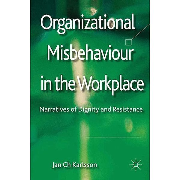 Organizational Misbehaviour in the Workplace, Jan Ch. Karlsson