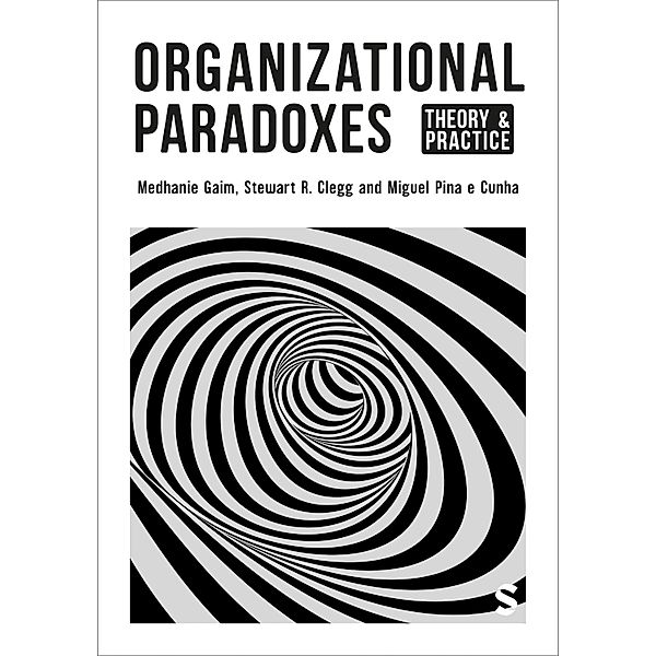 Organizational Paradoxes, Medhanie Gaim, Stewart R Clegg, Miguel Pina E Cunha