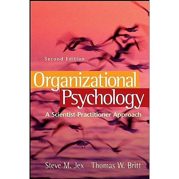 Organizational Psychology, Steve M. Jex, Thomas W. Britt