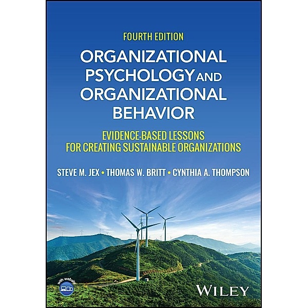 Organizational Psychology and Organizational Behavior, Steve M. Jex, Thomas W. Britt, Cynthia A Thompson, Cynthia A. Thompson