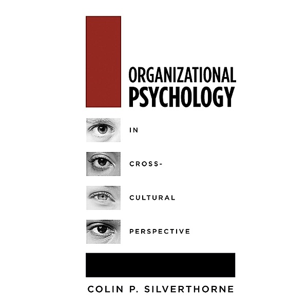 Organizational Psychology in Cross Cultural Perspective, Colin P. Silverthorne