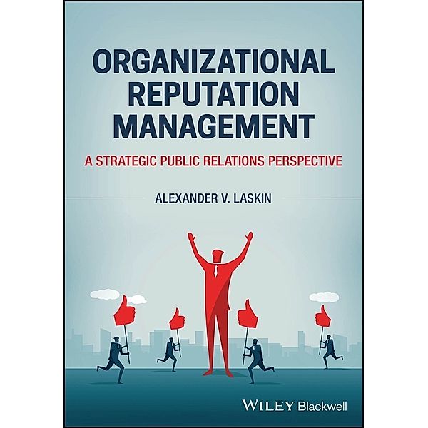 Organizational Reputation Management, Alexander V. Laskin