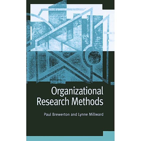 Organizational Research Methods, Paul M Brewerton, Lynne Millward