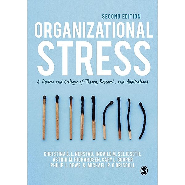 Organizational Stress, Christina G. L. Nerstad, Ingvild M. Seljeseth, Astrid M Richardsen, Cary L. Cooper, Philip J. Dewe, Michael P O'Driscoll