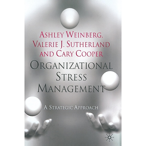 Organizational Stress Management, V. Sutherland, A. Weinberg, C. Cooper