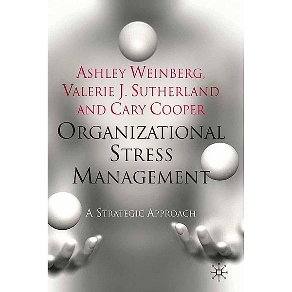 Organizational Stress Management, A. Weinberg, V. Sutherland, C. Cooper
