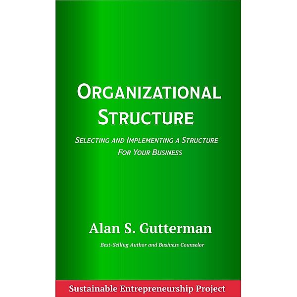 Organizational Structure, Alan S. Gutterman