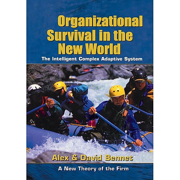 Organizational Survival in the New World, Alex Bennet, David Bennet