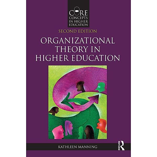 Organizational Theory in Higher Education, Kathleen Manning