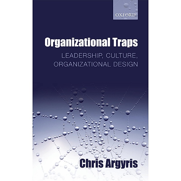Organizational Traps, Chris Argyris