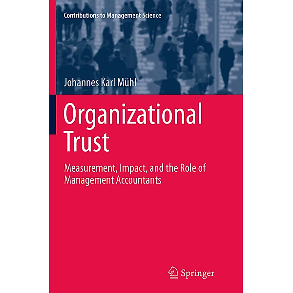 Organizational Trust, Johannes Karl Mühl