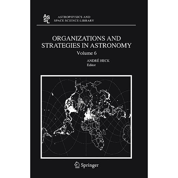 Organizations and Strategies in Astronomy 6, A. Heck