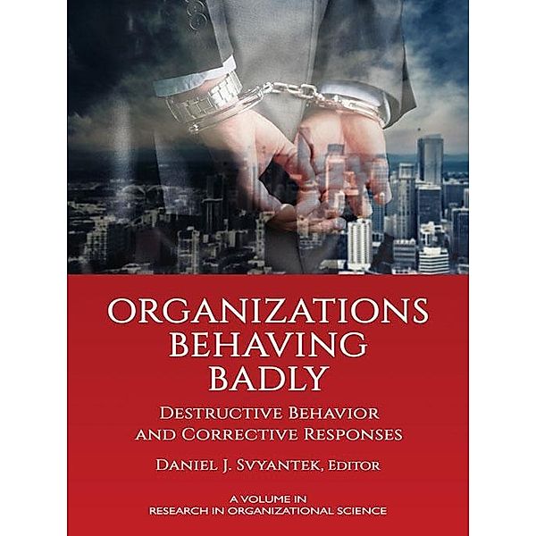 Organizations Behaving Badly