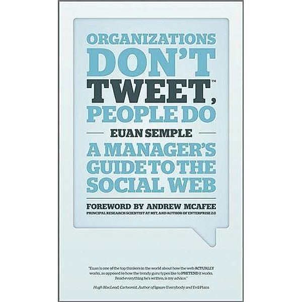 Organizations Don't Tweet, People Do, Euan Semple