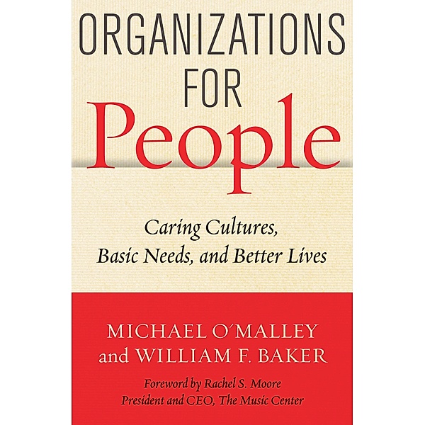 Organizations for People, Michael O'Malley, William F. Baker
