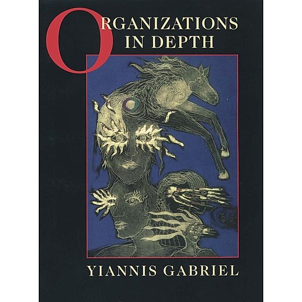 Organizations in Depth, Yiannis Gabriel