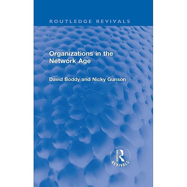 Organizations in the Network Age, David Boddy, Nicky Gunson