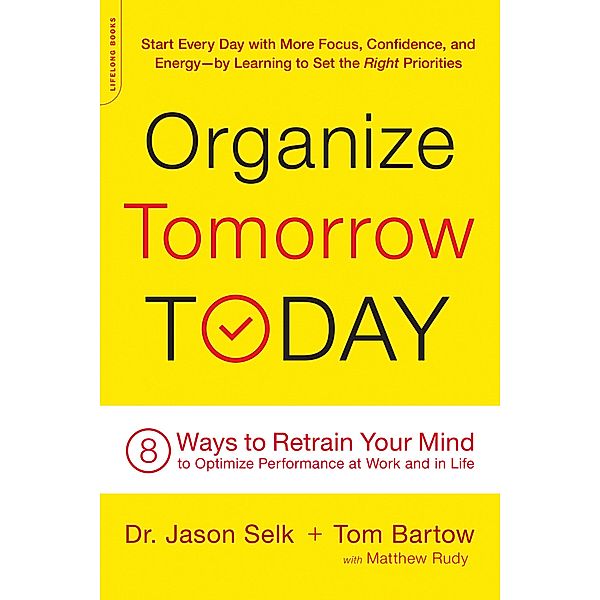 Organize Tomorrow Today, Jason Selk, Tom Bartow, Matthew Rudy