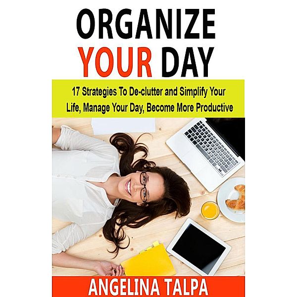 Organize Your Day, Angelina Talpa