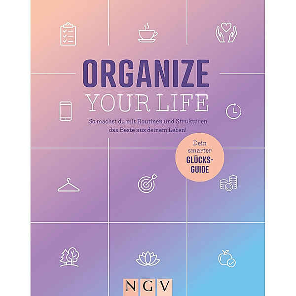 Organize your Life, Jan von Frenckell, Klaus Bönig