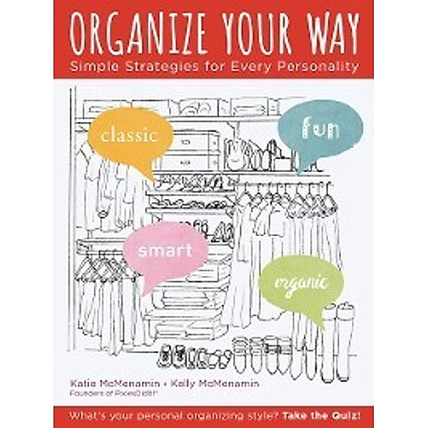Organize Your Way, Katie McMenamin, Kelly McMenamin