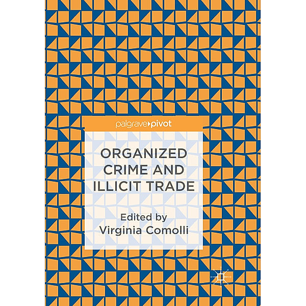 Organized Crime and Illicit Trade