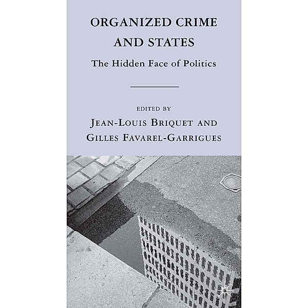 Organized Crime and States / The Sciences Po Series in International Relations and Political Economy