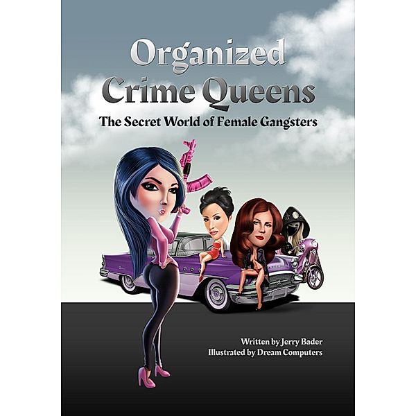 Organized Crime Queens, Jerry Bader