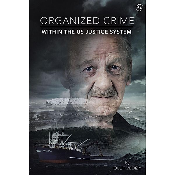 Organized Crime Within the US Justice System, Oluf Vedoy