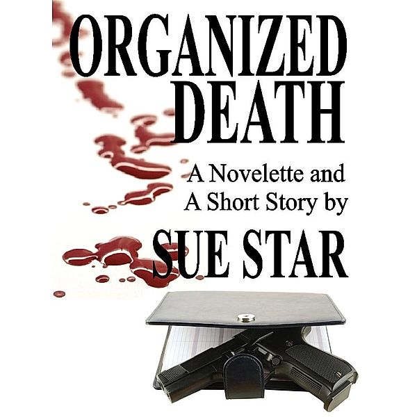 Organized Death, Sue Star