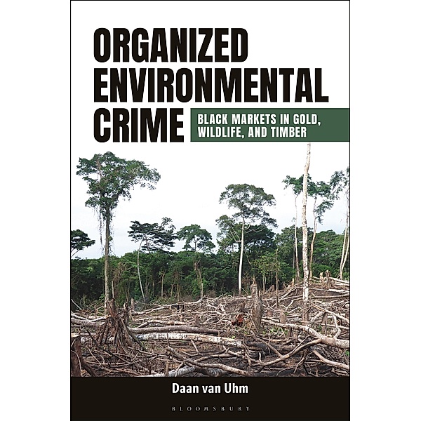 Organized Environmental Crime, Daan van Uhm