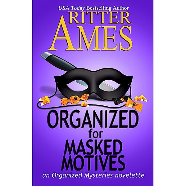 Organized for Masked Motives (Organized Mysteries, #5) / Organized Mysteries, Ritter Ames