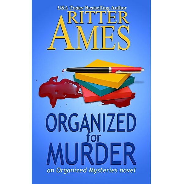 Organized for Murder (Organized Mysteries, #1) / Organized Mysteries, Ritter Ames