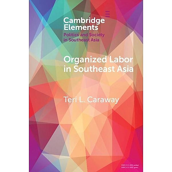 Organized Labor in Southeast Asia, Teri L. Caraway